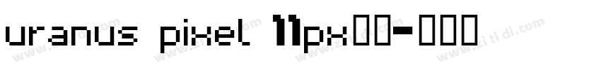 uranus pixel 11px字体字体转换